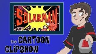 Cartoon Clipshow: 79 - Solarman