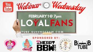 Webinar Wednesday Episode 1 Unlocking the Secrets of Loyalfans