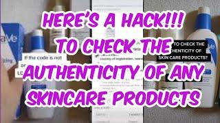 HOW TO CHECK THE AUTHENTICITY OF THE SKINCARE PRODUCTS (Skincare Beauty HACKS)