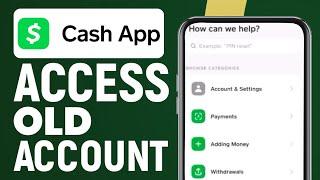 How To Access Old Cash App Account Without Email Or Phone Number (Full Guide)