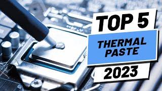 Top 5 BEST Thermal Paste of (2023)