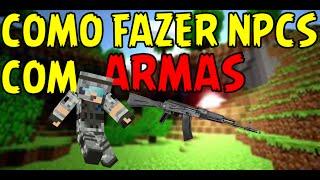 Custom Npcs #5 | Como criar NPCs com ARMAS !!