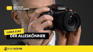 Lumix S1RII | Die wohl aktuell Beste Hybridkamera