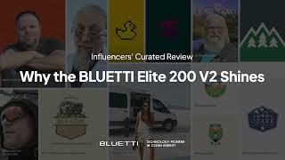 Why the BLUETTI Elite 200 V2 Shines | Influencers' Curated Review