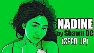 Shawn DC - NADINE (Sped Up) [Official Lyric Video]
