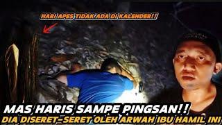 CAMPING HOROR:TOLONGGGG!!! KASIAN YOUTUBER INI DI GONDOL ARWAH PENASARAN