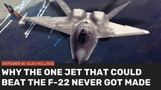 If the YF-23 was so good, why didn't it go into production?