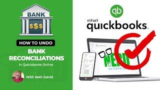 How to Undo Bank Reconciliations in QuickBooks Online