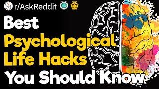 Best Psychological Life Hacks You Should Know