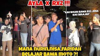 Ayla x RXZ Hari Ke - 2 !!! Mana Nurin Nisa Faridah Belajar Bawa RXZ ?!!