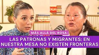 Más allá del rosa- Las Patronas y migrantes: en nuestra mesa no existen fronteras con Norma Romero
