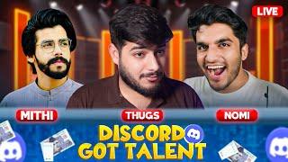 DISCORD GOT TALENT SHOW ft. Nomi X Mithi Mithi X Thugs of Pakistan