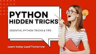 Python Hidden Features | Python Hidden Tricks | Python Hidden Methods | Python Programming