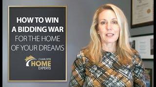 Charlotte Home Experts: Winning a Bidding War