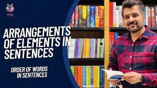 IDEAL ORDER IN SENTENCES? |ARRANGEMENT OF WORDS IN A SENTENCE |PERFECT SENTENCE STRUCTURE |CSP WAQAR