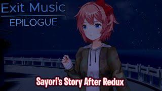 Sayori's Story After Redux!!!!(DDLC Exit Music: Epilogue MOD)