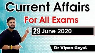 Current Affairs June 2020 I Daily Current Affairs by Dr Vipan Goyal I CA Study IQ 29 June 2020