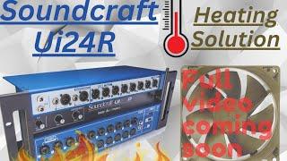 soundcraft UI24R heating solution