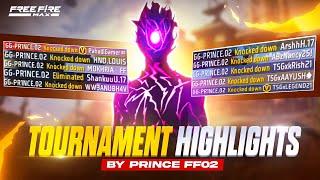 TOURNAMENT HIGHLIGHTS OF FREE FIRE MAX || BY  PRINCE 002 || #7