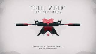 Cruel World (feat. Sam Tinnesz) - Tommee Profitt