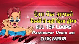 All Typ Sample Loops | A2Z | Bass Boosted Pack | Password On Video | Dj ik Mekri