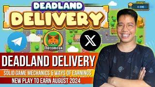 DeadLand Delivery - New P2E Game Aug, 22, 2024 | Solid Game & Earnings | Highly Recommended!