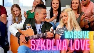 MASSiVE - Szkolna Love (Oficjalny Teledysk)