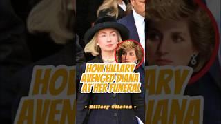 Do you know how Hillary Clinton avenged Diana at her funeral? #celebrity          #usa