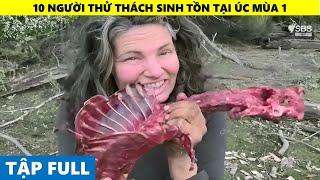 Sinh Tồn 1 Mình Ở Nơi Hoang Dã Mùa 1 Phiên Bản Australia | Tập Dài