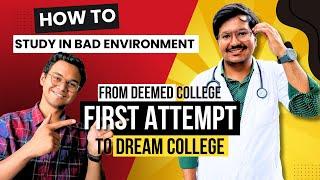 Perfect Guide to Study In Difficult Environment | Personal Experience | NEET PG