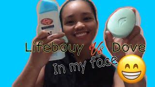 DOVE VS LIFEBOUY SOAP! Why I used shower gel in my face?hahaha