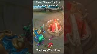The Crazy Lore of Jungle Zhask!