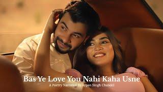 Bas Ye Love You Nahi Kaha Usne️ | A Poetry By Arpan Singh Chandel | I Know We Loving Each Other 