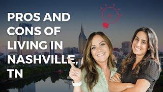 Pros and Cons of Living In Nashville Tennessee (Moving to Nashville 2023)