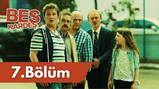 Beş Kardeş 7. Bölüm