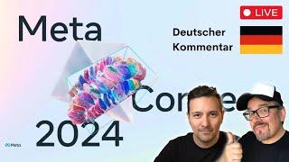 Meta Connect 2024 Keynote Livestream - Deutscher Kommentar