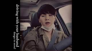 driving with your husband - [bts][asmr]