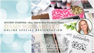 Mystery Stamping - May 2025 & New Products Share