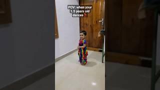 POV: When your 1.5 years old dances