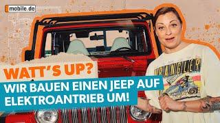 WATT'S UP? Wir bauen einen Jeep auf Elektroantrieb um #1 | mobile.de