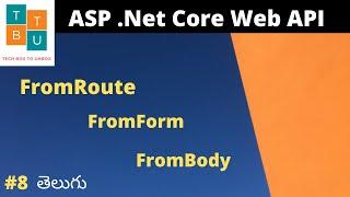 Using FromHeader, FromBody & FromForm in ASP .Net Core WEB API