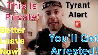 Unlawfully Trespassed & Threatened With Arrest By PowerTripping Tyrant For Refusing To Stop Filming