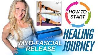 Self-Myofascial Release Healing Guide (How to FIX your body)