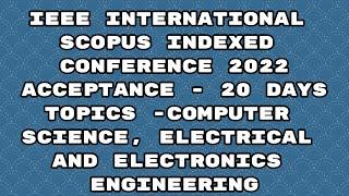 IEEE international conference 2022/ scopus indexed conference 2022/ 20 days acceptance #shorts