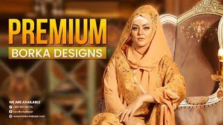 Premium Borka Collection in Bangladesh | New Borka Design 2024 | Irani Borka Bazar