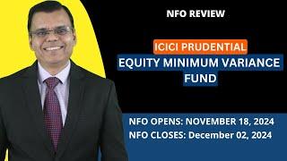 ICICI Prudential Equity Minimum Variance Fund | NFO Review