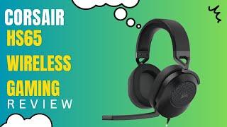 Corsair HS65 Wireless: Immerse Yourself in Superior Gaming Audio! Honest Gaming Headset Review