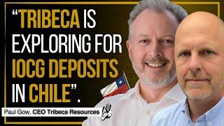 COPPER: Looking for IOCG in the Chilean Coastal Belt | Tribeca Resources CEO Interview