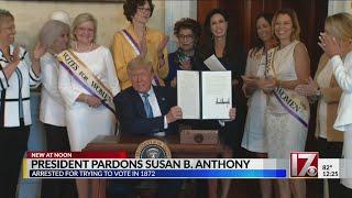 Trump pardons Susan B. Anthony for 1872 arrest