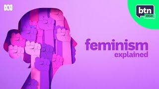 What Is Feminism? - BTN High